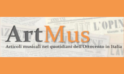 ArtMus. Articoli musicali nei quotidiani dell’Ottocento in Italia