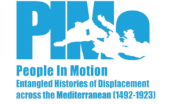 PIMo. People in Motion: Entangled Histories of Displacement across the Mediterranean (1492–1923)