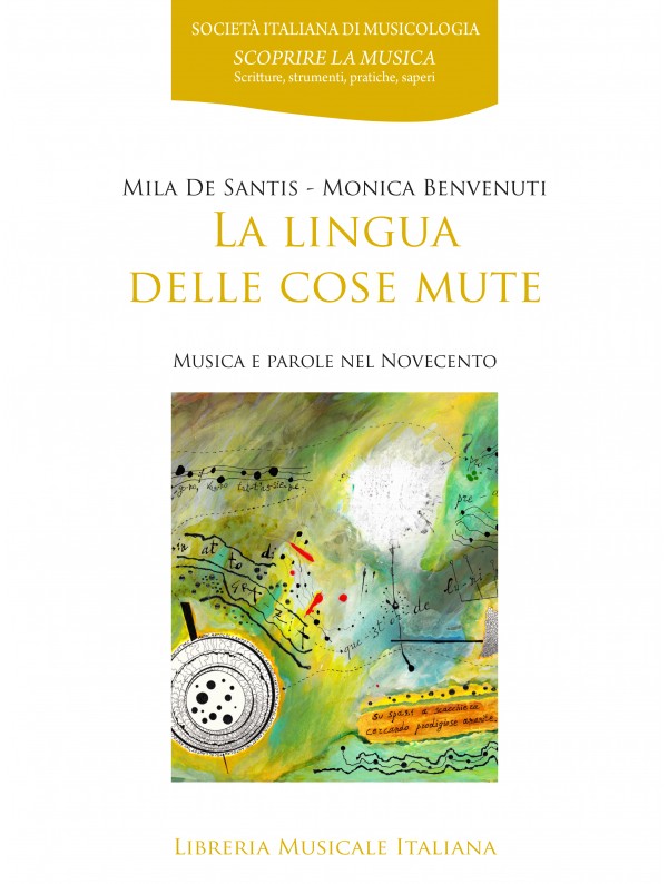 La lingua delle cose mute. Musica e parole nel Novecento