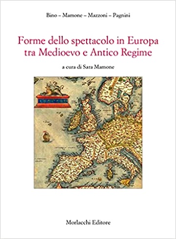 Forme dello spettacolo in Europa tra Medioevo e Antico Regime
